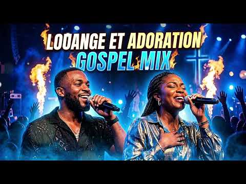 Gospel Français Non Stop | Meilleure Louange, Adoration et Prière Chrétienne 2026