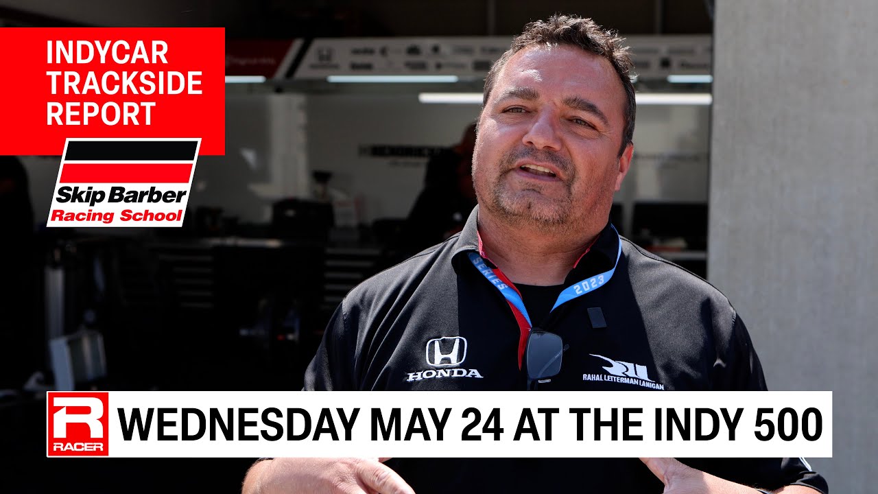 Indy 500 Trackside Tuesday, May 23 with RLLs Derek Davidson RACER