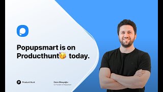 Popupsmart is on Product Hunt 🎉 🚀