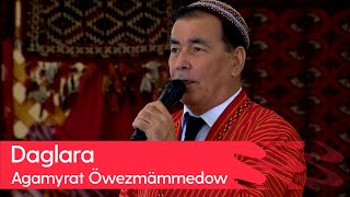 Agamyrat Owezmammedow - Daglara | 2023