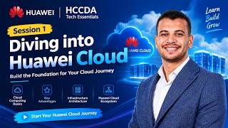 [01] HCCDA - Huawei Cloud Tech Essentials | Diving into Huawei Cloud