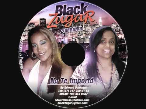 NO TE IMPORTO - BLACK ZUGAR