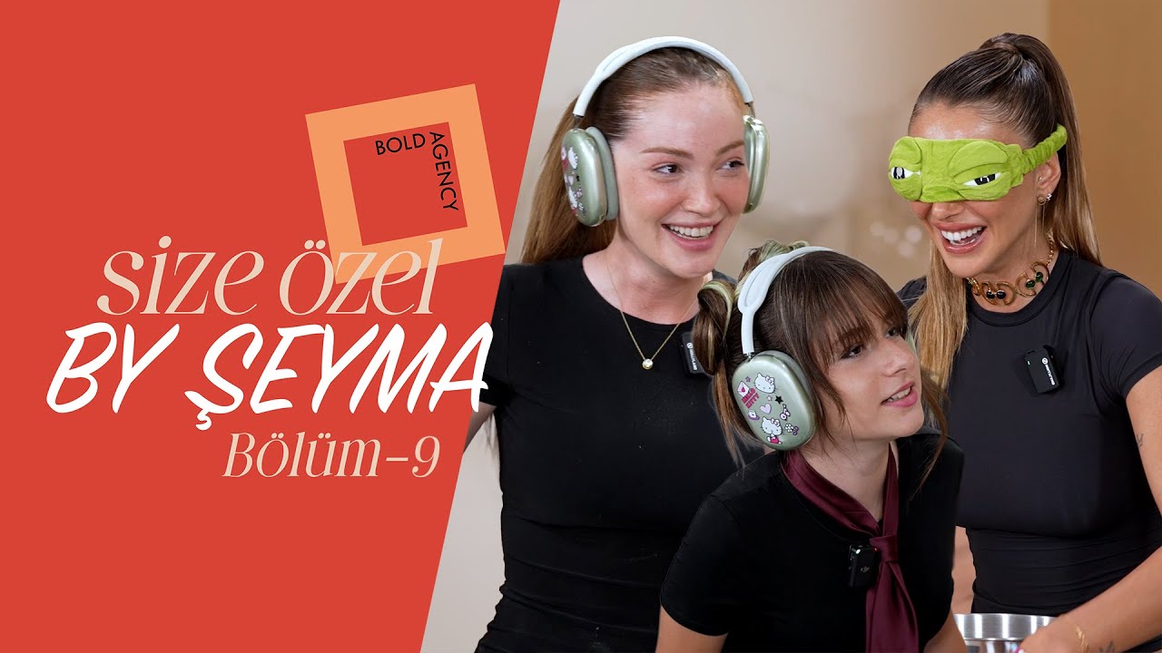 Danla Bilic, Şeyma Subaşı ve Melisa Ilıcalı’dan mutfakta kahkaha dolu anlar -  Size Özel By Şeyma