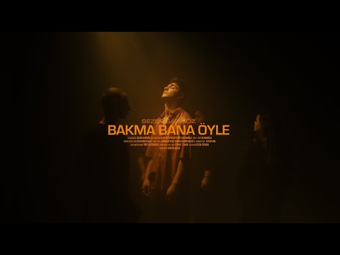 Sezer Sarıgöz — Bakma Bana Öyle