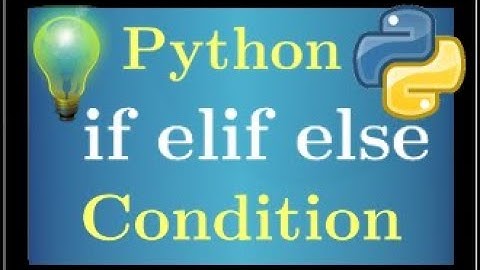cours python • if elif else • condition • programmation • tutoriel • lycée