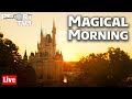 🔴Live: A Magical Morning at the Magic Kingdom - Walt Disney World Live Stream