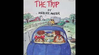Little Critter's the Trip by Mercer Mayer