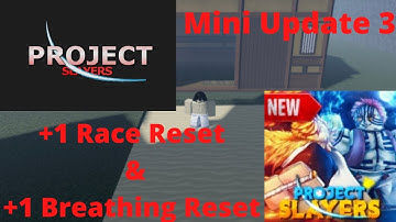 *3 NEW CODES* *+1 RACE RESET AND BREATHING RESET* ALL WORKING IN PROJECT SLAYERS AUGUST 2022!