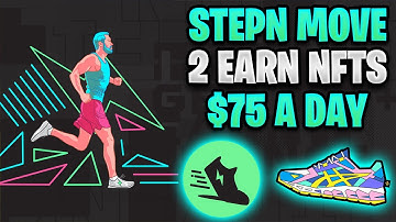 Move 2 Earn With StepN For $75 A Day - Everything You Need To Know About StepN