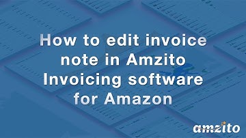 #9_How to edit invoice note in Amzito | invoicing software for Amazon