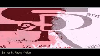 Sarmes Ft. Rapsa - Yalan 2015
