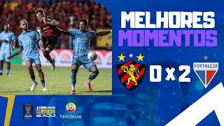 Sport 0x2 Fortaleza - MELHORES MOMENTOS - Copa do Nordeste - 27.05.26