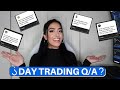 ANSWERING YOUR DAY TRADING QUESTIONS (Q/A)