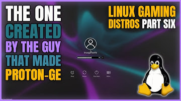 DID the Creator of Proton-GE Build the Perfect Linux Gaming OS?