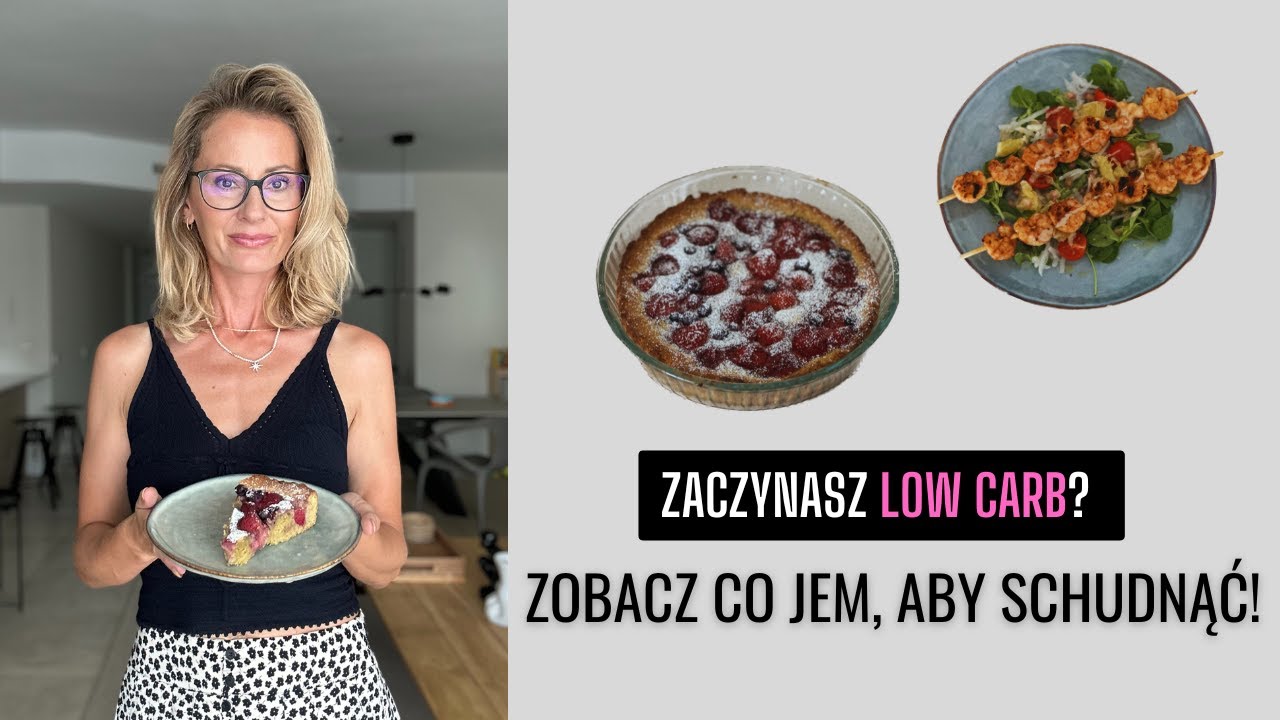 Co jem na LOW CARB, aby schudnąć?! / niska zawartość węglowodanów + zdrowe posiłki #35