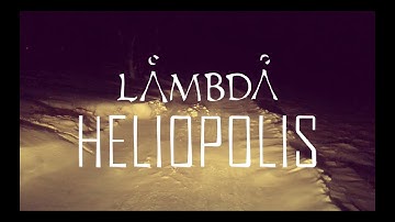 Lambda - Heliopolis LP Recording