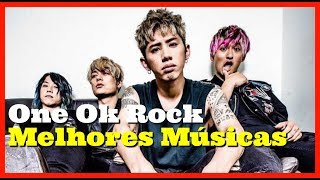 One Ok Rock | 10 Melhores Músicas | Top 10