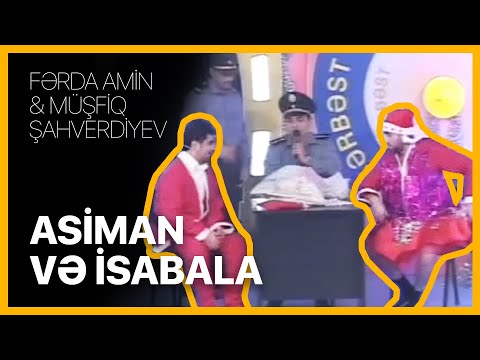 Fərda Amin və Müşfiq — İsabala İlə Asiman | Tam Sərbəst