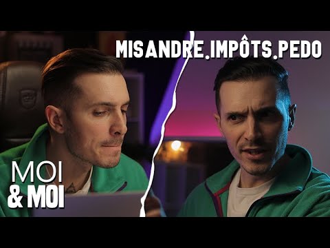 MOI & MOI – MISANDRE, IMPÔTS, PEDO