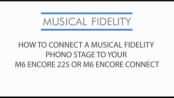Connecting a Phono Stage to the M6 Encore Connect & Encore 225