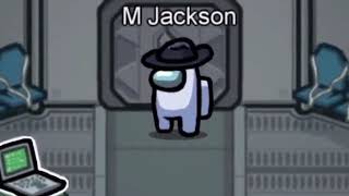 MICHAEL JACKSON KILLS IN AMONG US?!?!?!?|BEST MOONWALK EVER(Part Two)|Team Insurgentz