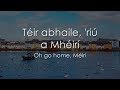 Téir abhaile &#39;riú - LYRICS + Translation - Celtic Woman