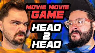 The first ever HEAD 2 HEAD Movie Movie Game!!