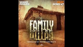 Wamz power Feat Rony47 - Family Pillar