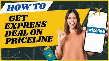 how to get express deal on Priceline I DOUBLE Z