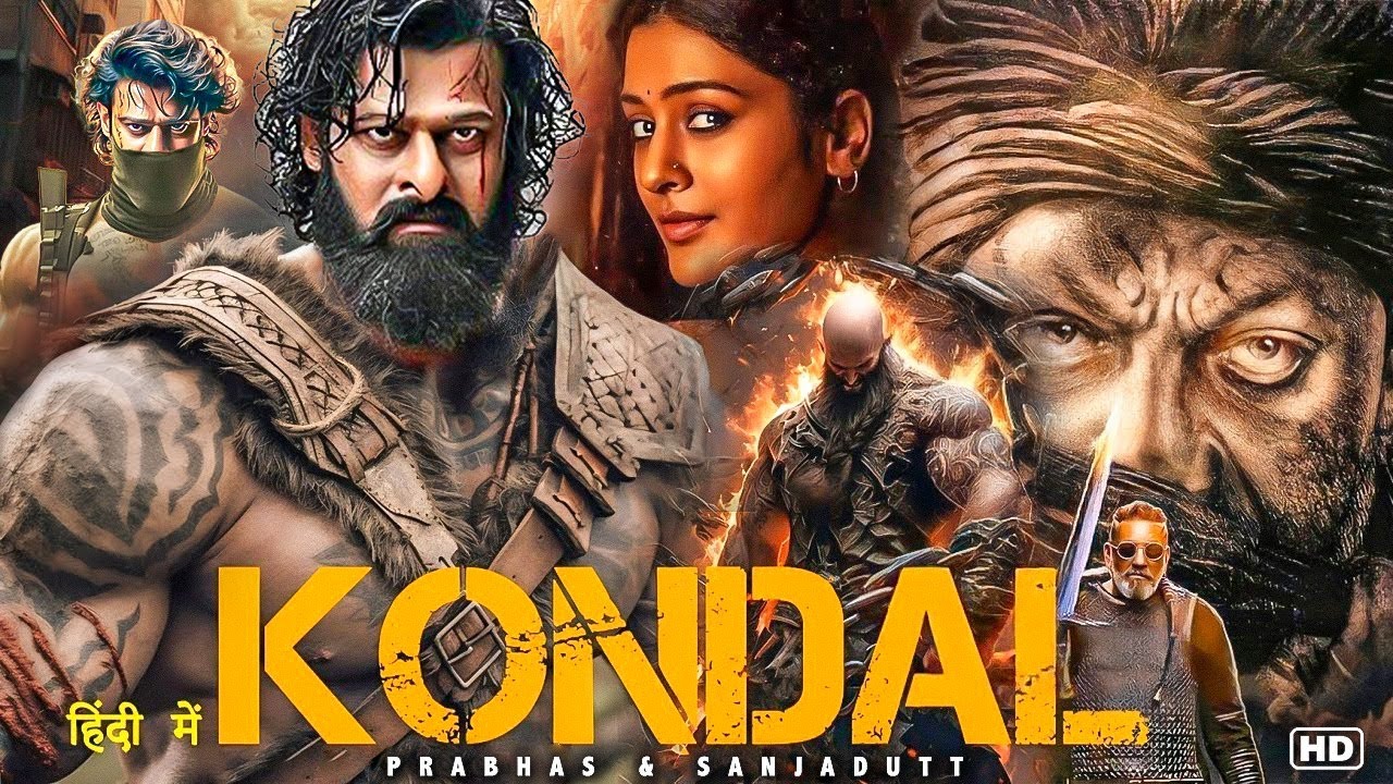 KONDAL - New Movie 2025 | Prabhas, Sanjay Dutt | New Released Full Hindi Dubbed Action Movie 2025