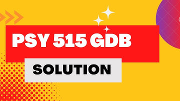 PSY 515 GDB || GDB SOLUTION || CORRECT SOLUTION 2023