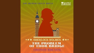 Chapter 16 - The Problem of Thor Bridge