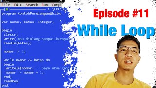 Membuat Perulangan WHILE Sederhana - Tutorial Pascal #11