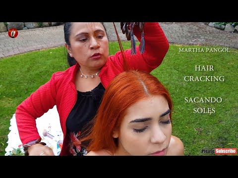 40 MINUTES HAIR CRACKING (Sacar los soles), MARTHA PANGOL SPECIAL