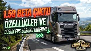 Ets 2 1.59 Beta Çikti Benelux Fps Sorunu Yaşayanlar Mutlaka İzlesin