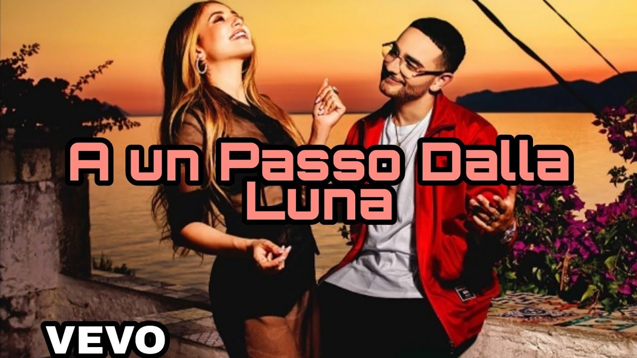 A un Passo Dalla Luna Rocco Hunt / Ana Mena YouTube A un Passo Dalla Luna Rocco Hunt / Ana Mena YouTube