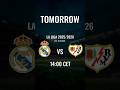 Tomorrow vs Rayo Vallecano | J22 La Liga #realmadrid #halamadrid #viniciusjr #mbappe #laliga
