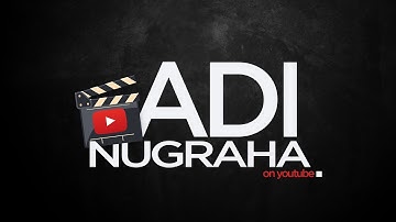 ADI NUGRAHA ON YOUTUBE