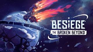 Besiege: The Broken Beyond - PC Gameplay - 30 minutes