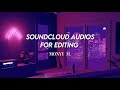 SoundCloud audios for edits