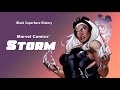 Story J -  Storm | The First Mainstream Black Female Superhero (2021)