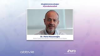 Sağlıklı Anlara Değer Abbvie Türkiye Genel Müdürü Ve Aifd Yönetim Kurulu Başkanı Drmete Hüsemoğlu