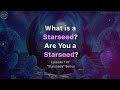 What is a Starseed? Are You a Starseed?