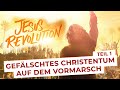 Jesus Revolution | Gefälschtes Christentum auf dem Vormarsch Teil 1