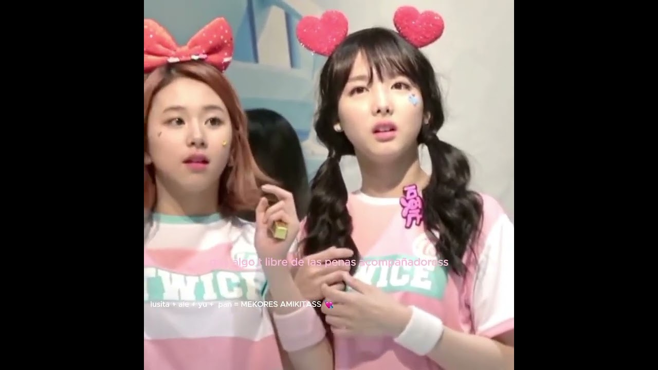 NO TENIAMOF VIDEOS DE NOSOTRAS ASI K TOCO PONER A LAS TUAIS💔💔😭😭😭😭😭