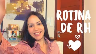 COMO É A ROTINA DE UM GESTOR DE RH?