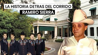 Ramiro Sierra  -  La Historia DETRAS del Corrido (LA VERDADERA HISTORIA)