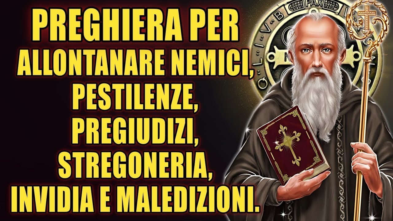 💖Preghiera a SAN BENEDETTO per allontanare pestilenze, stregoneria, nemici, invidia e malelingue 🙏