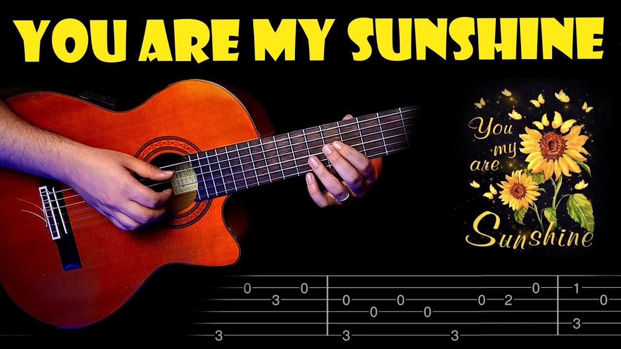 You Are My Sunshine Guitar Tab | Play Like a Pro ! - YouTube