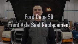 Ford F350 Dana 50 front Axle Seal Replacement